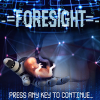 ForeSight - Press Any Key To Continue...