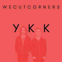 We Cut Corners - YKK