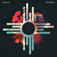 Bad Suns - Transpose