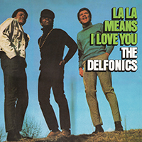 Delfonics - La La Means I Love You (Reissue 2016, Expanded Version