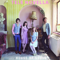 Tele Novella - House Of Souls