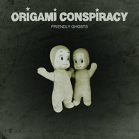 Origami Conspiracy - Friendly Ghosts