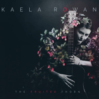 Rowan, Kaela - The Fruited Thorn