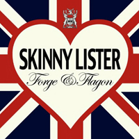 Skinny Lister - Forge & Flagon