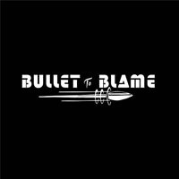Bullet To Blame - Bullet To Blame