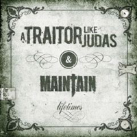 Traitor Like Judas - Lifetimes (Split)
