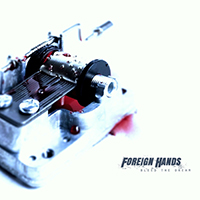 Foreign Hands - Bleed The Dream (EP)