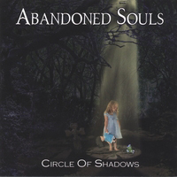 Abandoned Souls - Circle Of Shadows