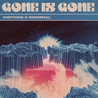 Gone Is Gone - Everything Is Wonderfall (Single)