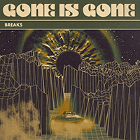 Gone Is Gone - Breaks (Single)