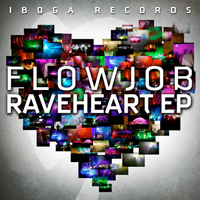 Flowjob - Raveheart (WEB EP)