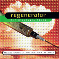 Regenerator - The Millennia Mixes