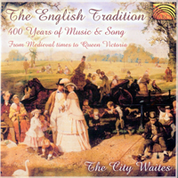 City Waites - The English Tradition: 400 Years Of Music & Song