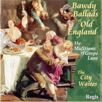 City Waites - Bawdy Ballads Of Old England