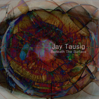 Tausig, Jay - Beneath The Surface