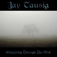 Tausig, Jay - Wandering Through The Mist