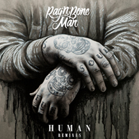 Rag'n'Bone Man - Human (Remixes) (Single)