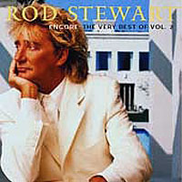 Rod Stewart - Encore: The Very Best Of... (Vol. 2)