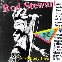 Rod Stewart - Absolutely Live (Remastered 1999)