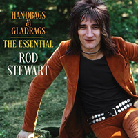 Rod Stewart - Handbags And Gladrags: The Essential Rod Stewart