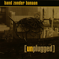 Band Zonder Banaan - Unplugged 1