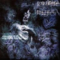 Pulse Legion - One Thing