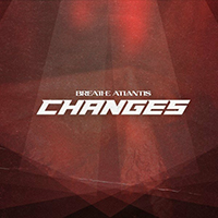 Breathe Atlantis - Changes (EP)