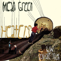Heaters - Mean Green (7' Single)