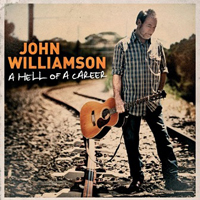 Williamson, John - A Hell Of A Career (CD 1)