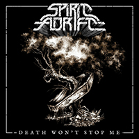 Spirit Adrift - Death Won't Stop Me (Single)