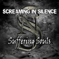 Screaming In Silence - Suffering Souls