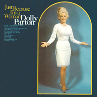 Dolly Parton - Just Because I'm A Woman (Remastered 2003)
