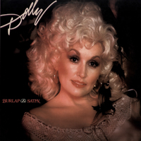 Dolly Parton - Burlap And Satin