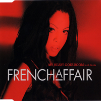 French Affair - My Heart Goes Boom (La Di Da Da)