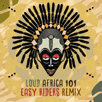 Loud (ISR) - Africa 101 (Easy Riders Remix) [Single]