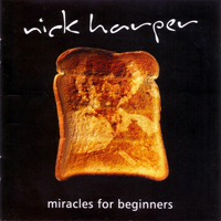 Nick Harper - Miracles For Beginners