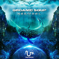 Organic Soup - Narwhal (2018 Remix) (Single)