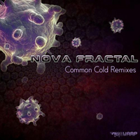 Nova Fractal - Common Cold [Remixes] (EP)