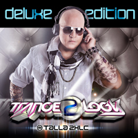 Talla 2XLC - Tranceology Vol. 2 (Deluxe Edition)