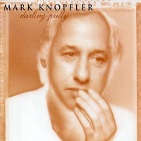 Mark Knopfler - Darling Pretty