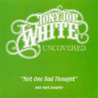 Mark Knopfler - Mark Knopfler & Tony Joe White - Not One Bad Thought (Promo Single)