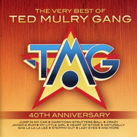 Ted Mulry Gang - The Very Best of Ted Mulry Gang : 40th Anniversary