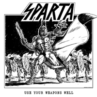 Sparta (GBR) - Use Your Weapons Well (CD 1)