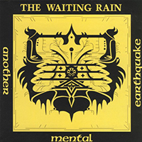 Waiting Rain - Another Mental Earthquake