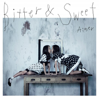 Aimer - Bitter & Sweet