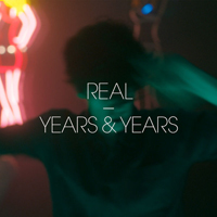 Years & Years - Real (EP)