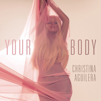 Christina Aguilera - Your Body (Single)
