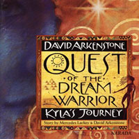 David Arkenstone - Quest Of The Dream Warrior: Kyla's Journey