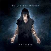 We Are The Motion - Nameless