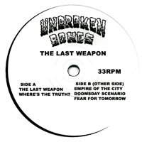 Unbroken Bones - The Last Weapon (7'' Single)
